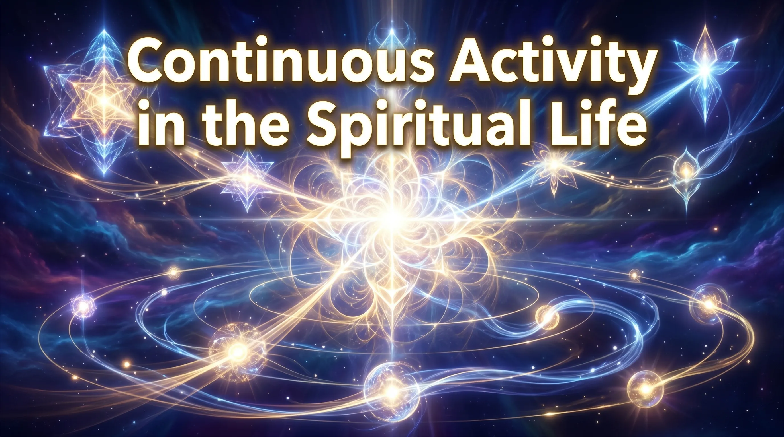 Continuous Activity in the Spiritual Life